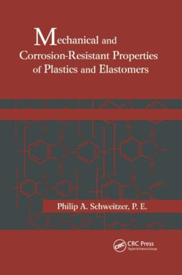 Mechanical and Corrosion-Resistant Properties of Plastics and Elastomers