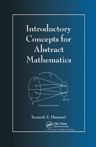 Introductory Concepts for Abstract Mathematics