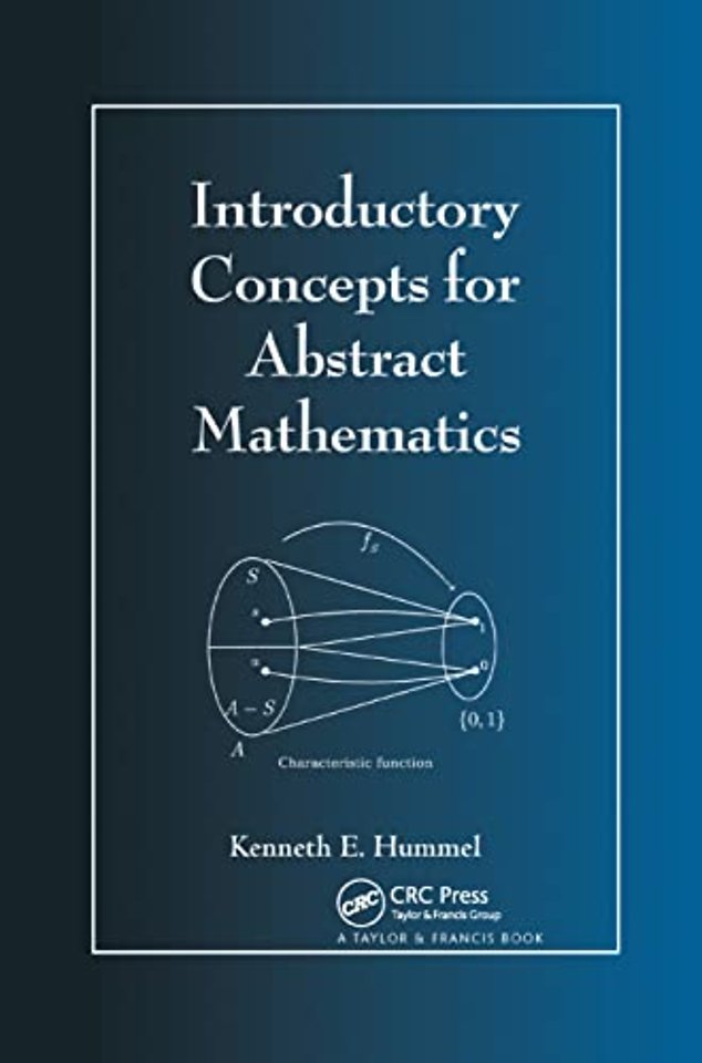Introductory Concepts for Abstract Mathematics