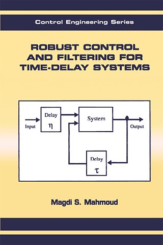 Robust Control and Filtering for Time-Delay Systems