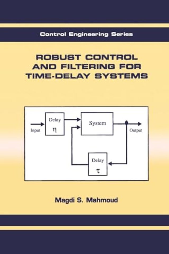 Robust Control and Filtering for Time-Delay Systems