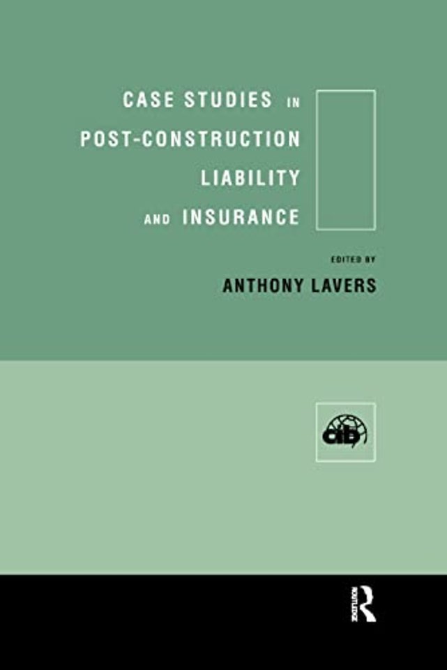 Case Studies in Post Construction Liability and Insurance