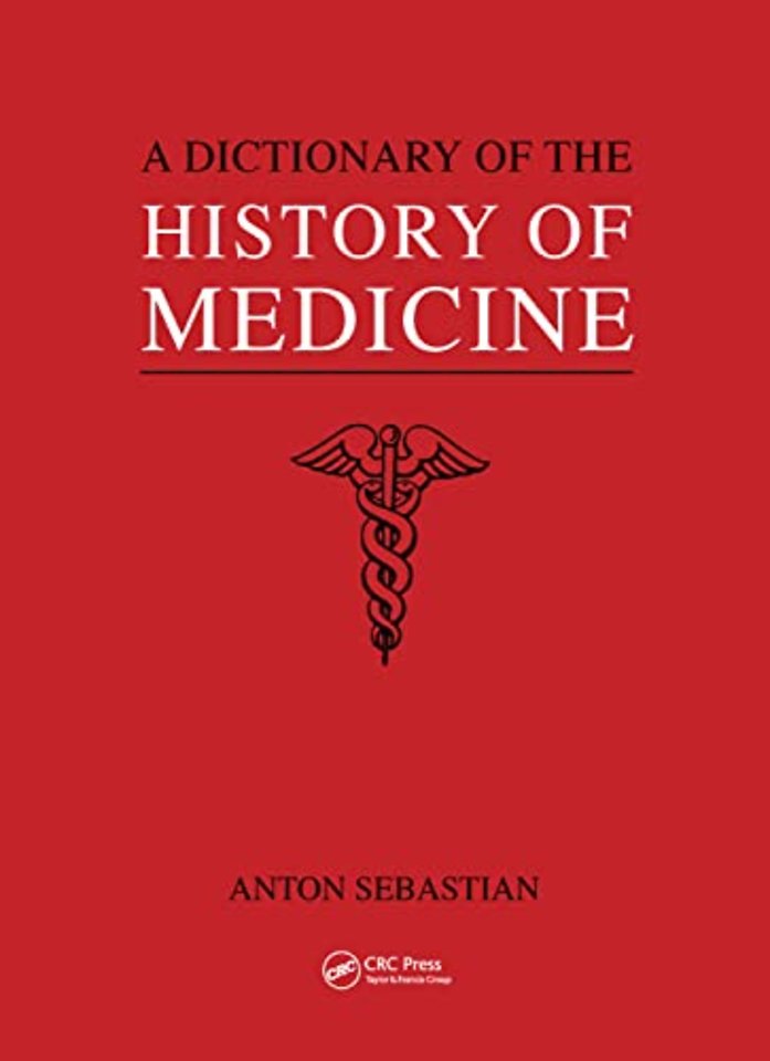 Dictionary of the History of Medicine
