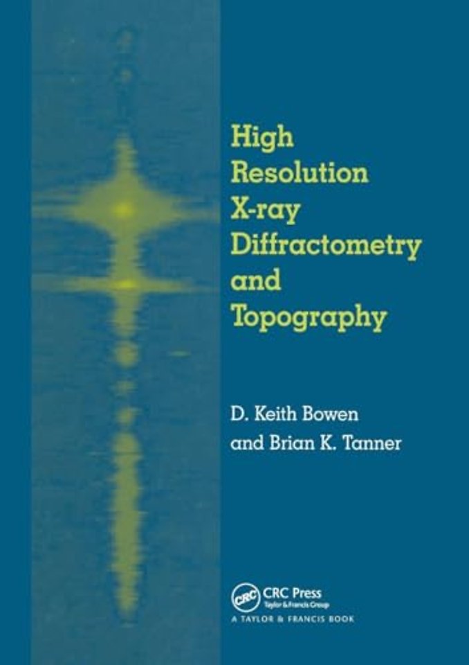 High Resolution X-Ray Diffractometry And Topography