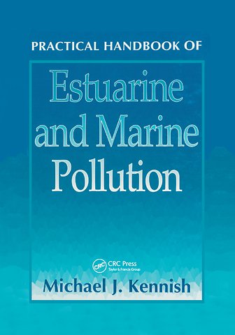 Practical Handbook of Estuarine and Marine Pollution