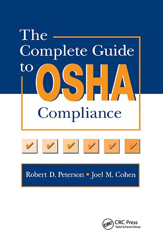 Complete Guide to OSHA Compliance