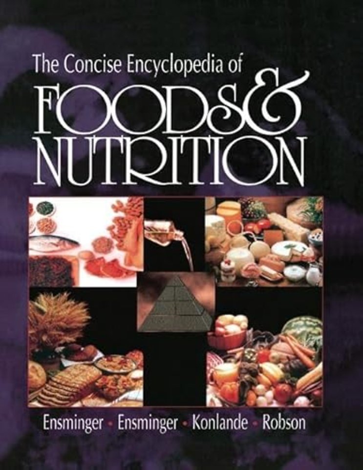 Concise Encyclopedia of Foods & Nutrition