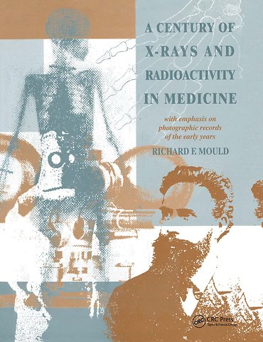 Century of X-Rays and Radioactivity in Medicine