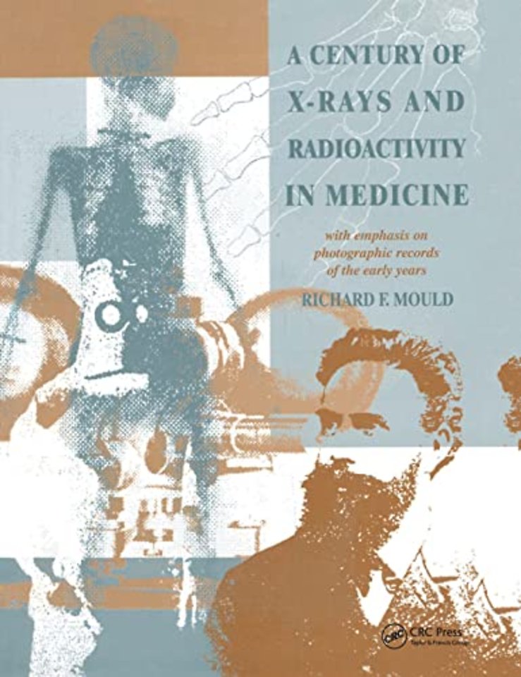 Century of X-Rays and Radioactivity in Medicine