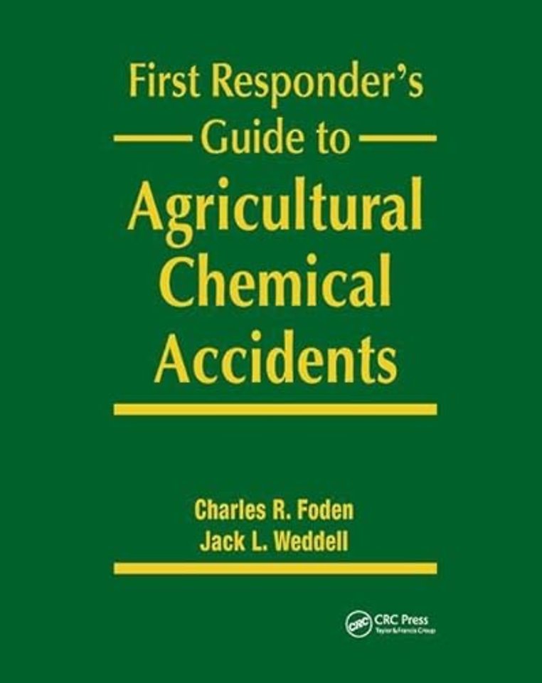 First Responder's Guide to Agricultural Chemical Accidents