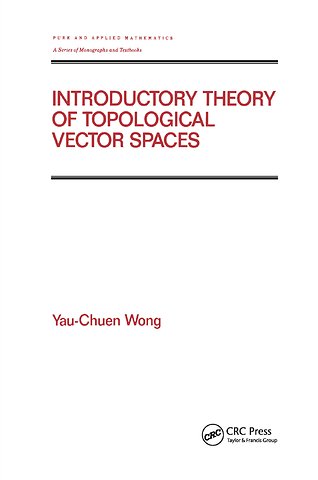 Introductory Theory of Topological Vector SPates