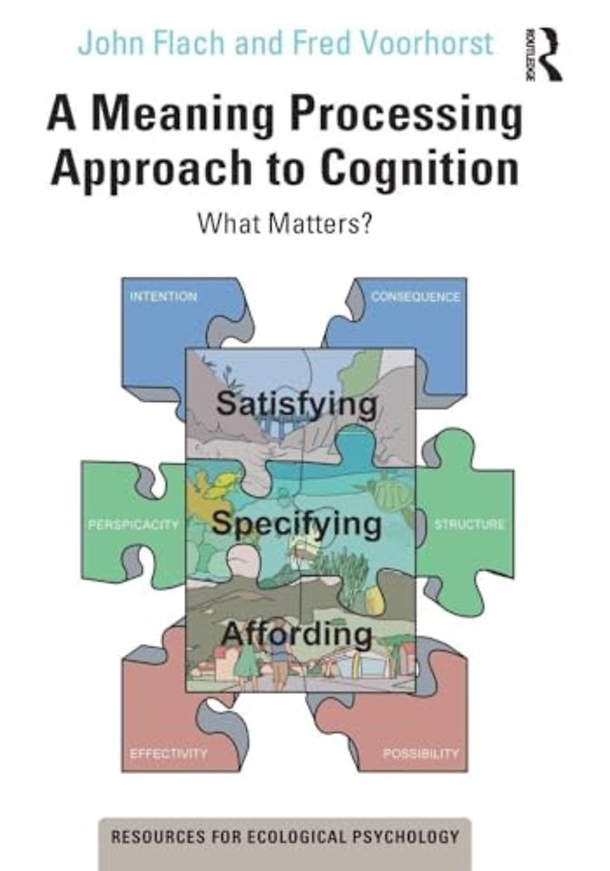 Meaning Processing Approach to Cognition