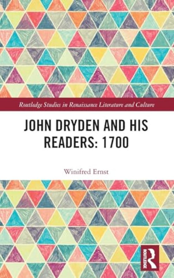 John Dryden and His Readers: 1700