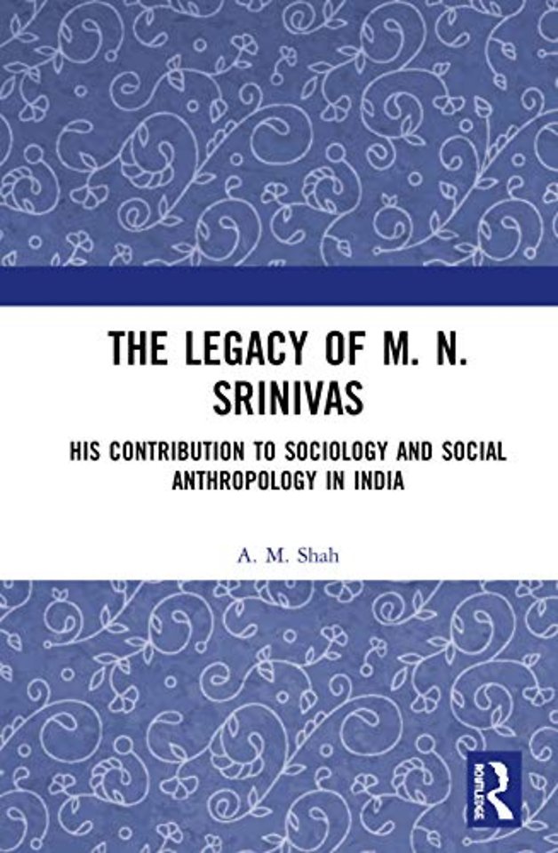 Legacy of M. N. Srinivas