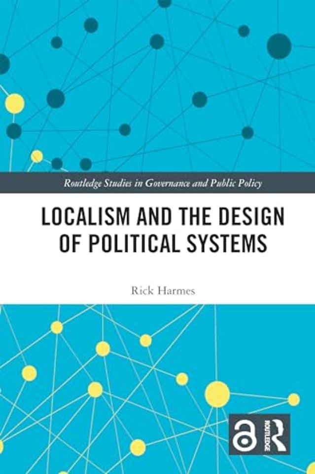 Localism and the Design of Political Systems
