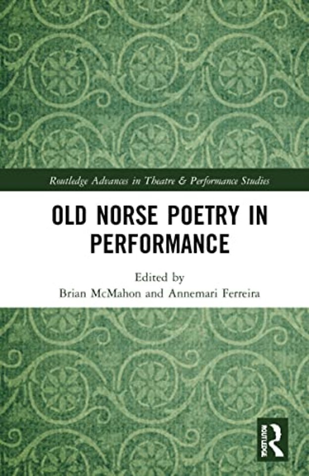 Old Norse Poetry in Performance