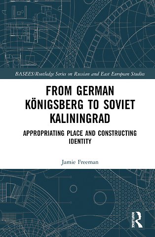 From German Königsberg to Soviet Kaliningrad