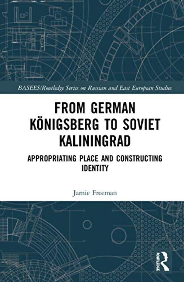 From German Königsberg to Soviet Kaliningrad