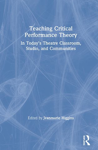 Teaching Critical Performance Theory