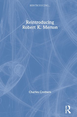 Reintroducing Robert K. Merton