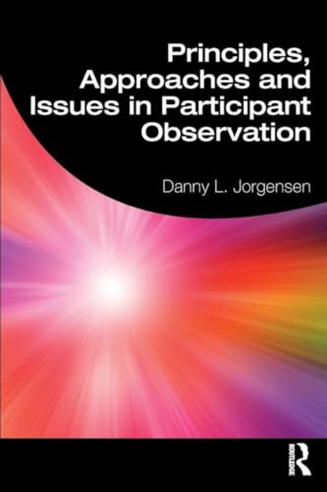 Principles, Approaches and Issues in Participant Observation