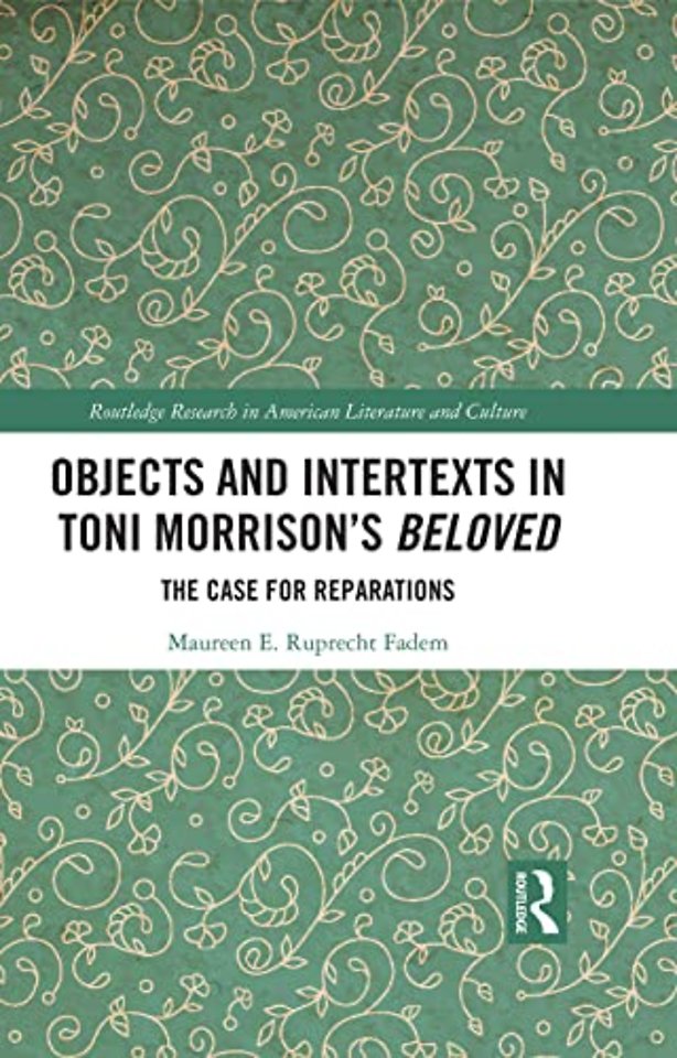 Objects and Intertexts in Toni Morrison’s "Beloved"