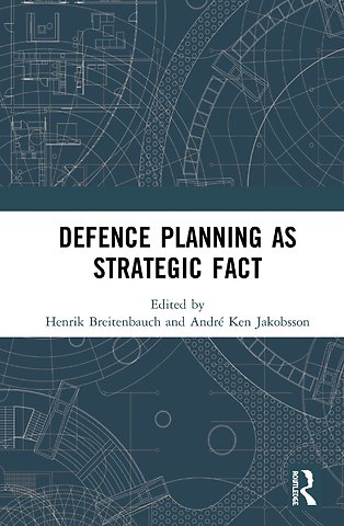 Defence Planning as Strategic Fact