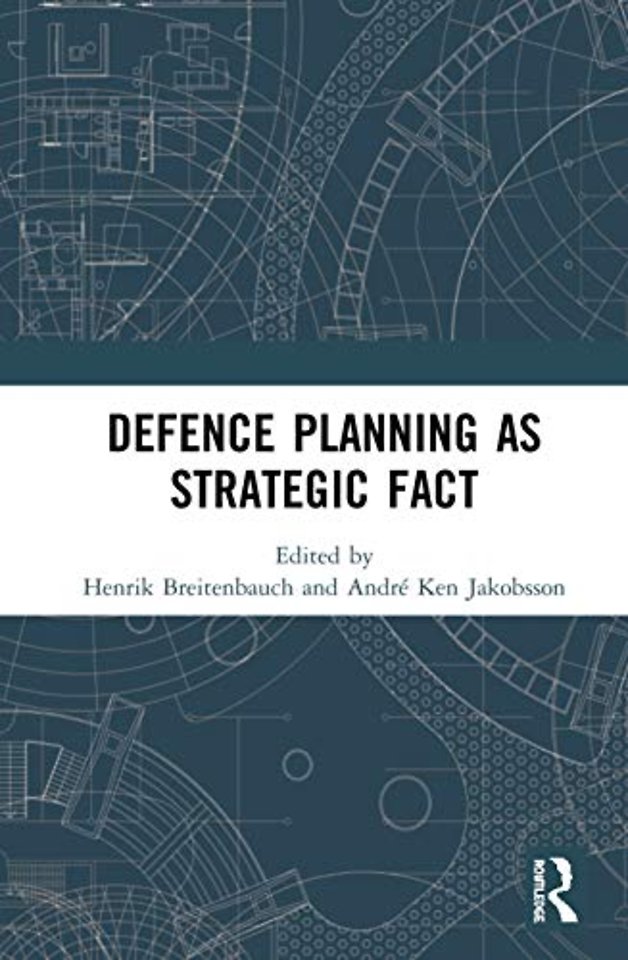 Defence Planning as Strategic Fact