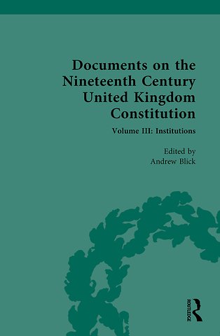 Documents on the Nineteenth Century United Kingdom Constitution