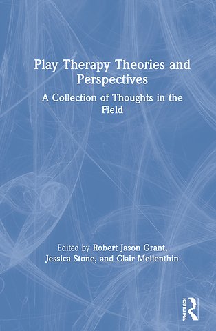 Play Therapy Theories and Perspectives