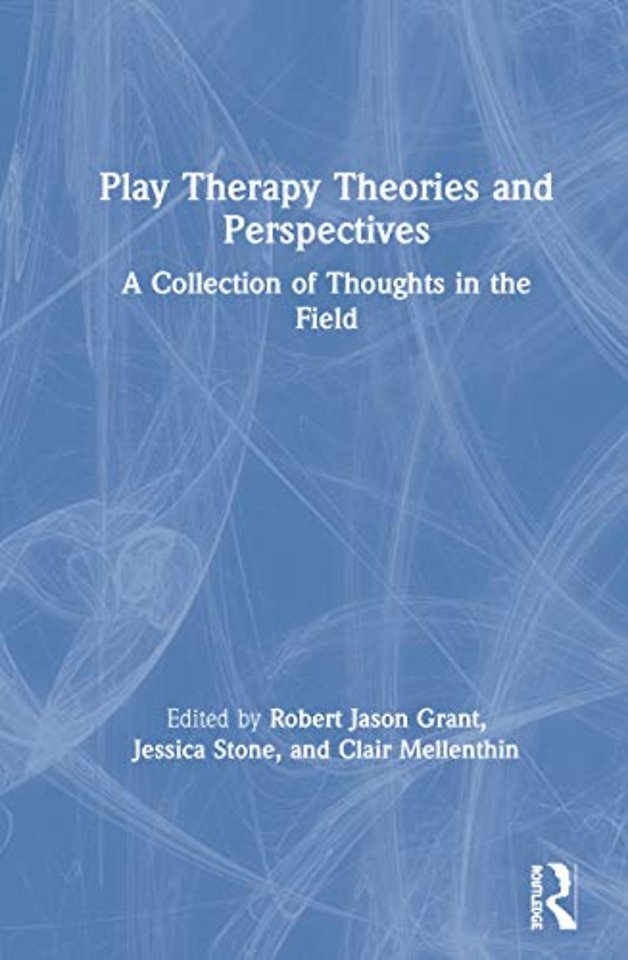 Play Therapy Theories and Perspectives