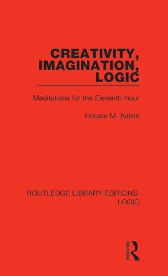 Creativity, Imagination, Logic