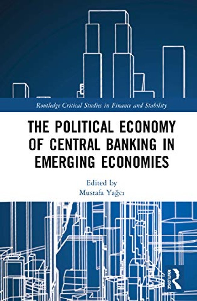 Political Economy of Central Banking in Emerging Economies