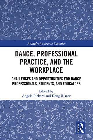 Dance, Professional Practice, and the Workplace