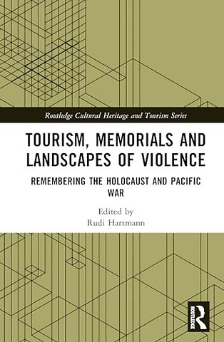 Tourism, Memorials and Landscapes of Violence