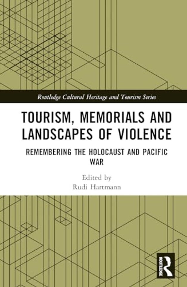 Tourism, Memorials and Landscapes of Violence