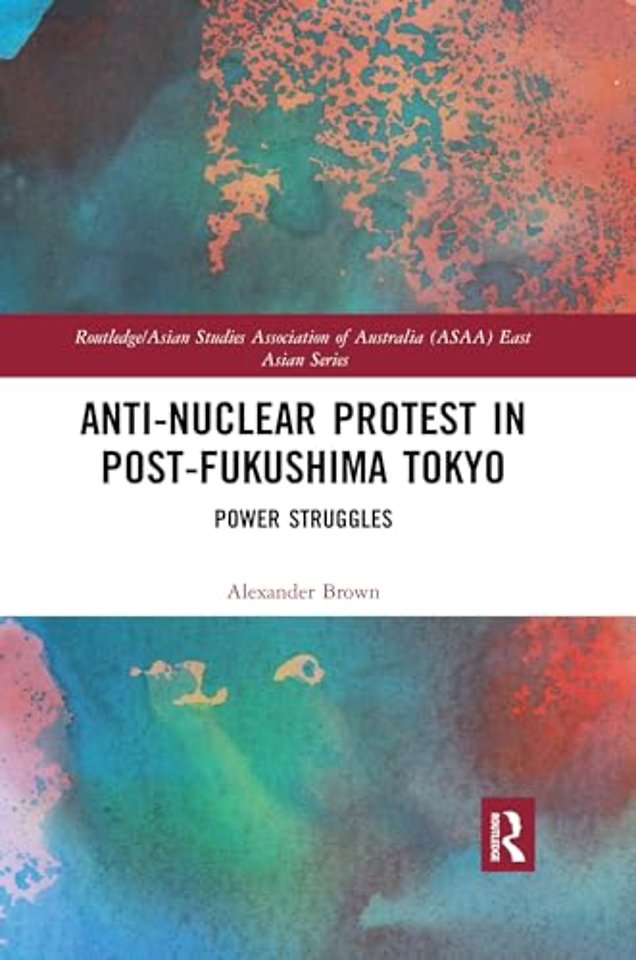 Anti-nuclear Protest in Post-Fukushima Tokyo