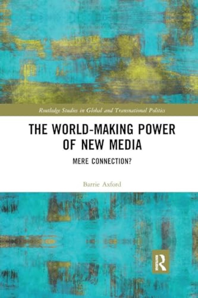 World-Making Power of New Media