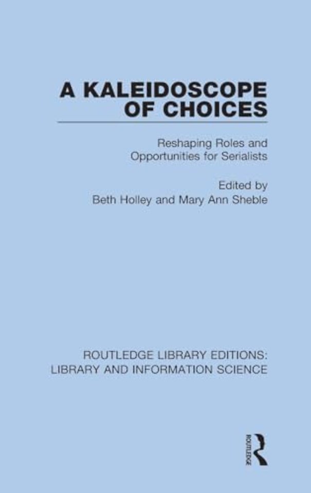 Kaleidoscope of Choices