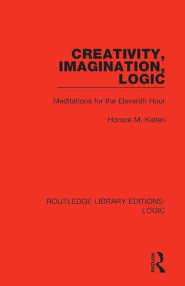 Creativity, Imagination, Logic