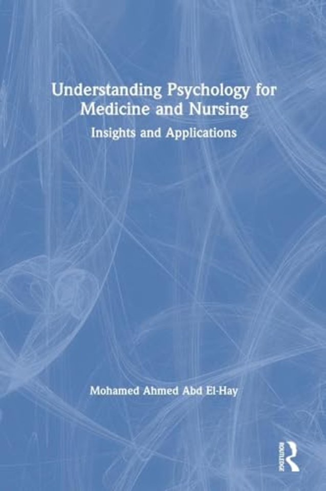 Understanding Psychology for Medicine and Nursing