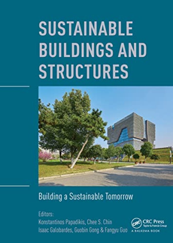 Sustainable Buildings and Structures: Building a Sustainable Tomorrow