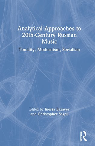 Analytical Approaches to 20th-Century Russian Music
