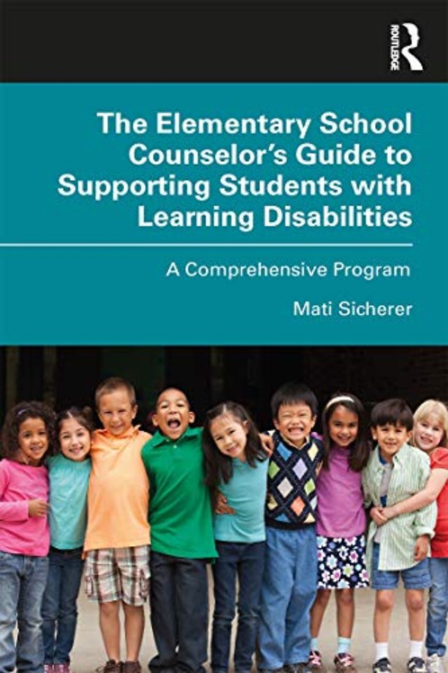 Elementary School Counselor’s Guide to Supporting Students with Learning Disabilities