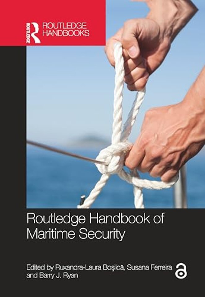Routledge Handbook of Maritime Security