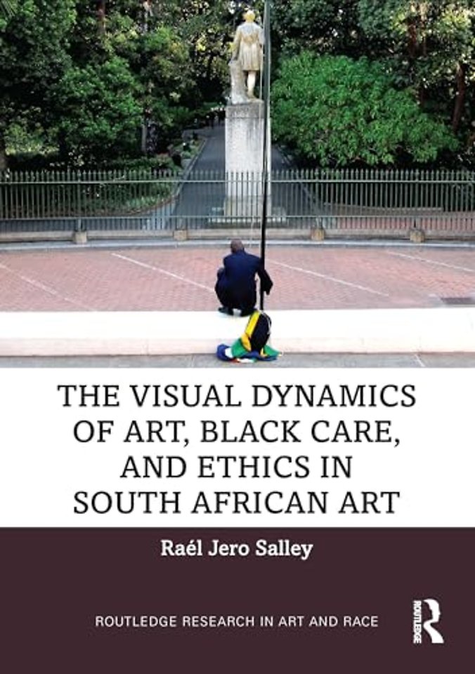 The Visual Dynamics of Art, Black Care, and Ethics in South African Art