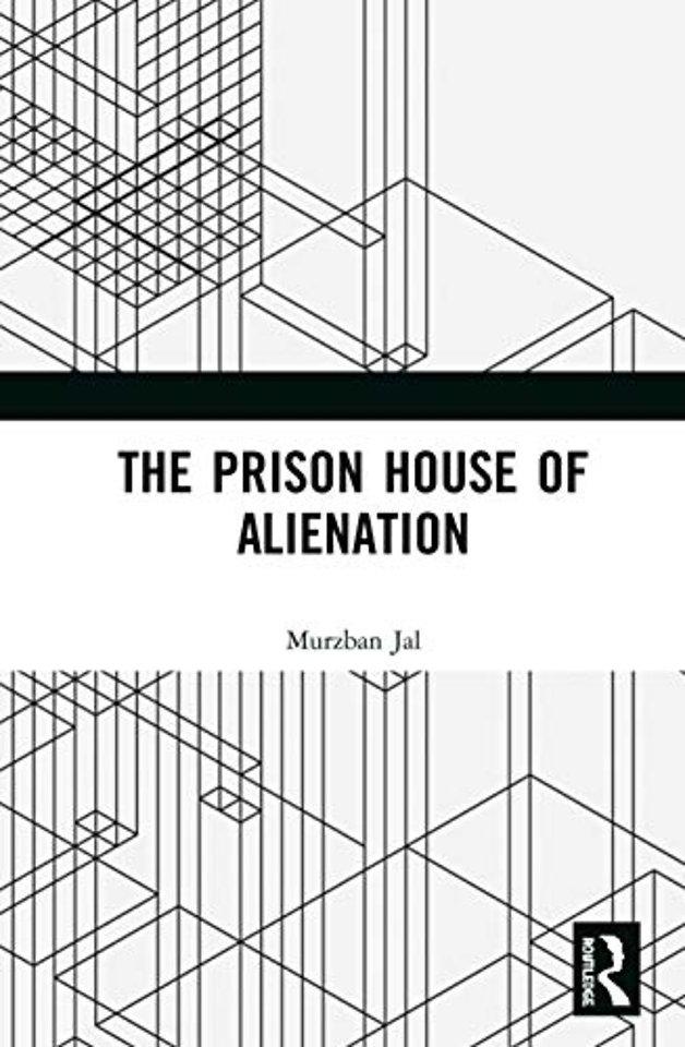 Prison House of Alienation
