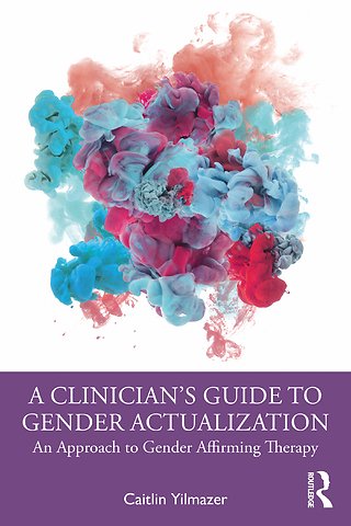 Clinician’s Guide to Gender Actualization