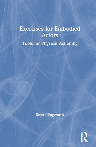 Exercises for Embodied Actors