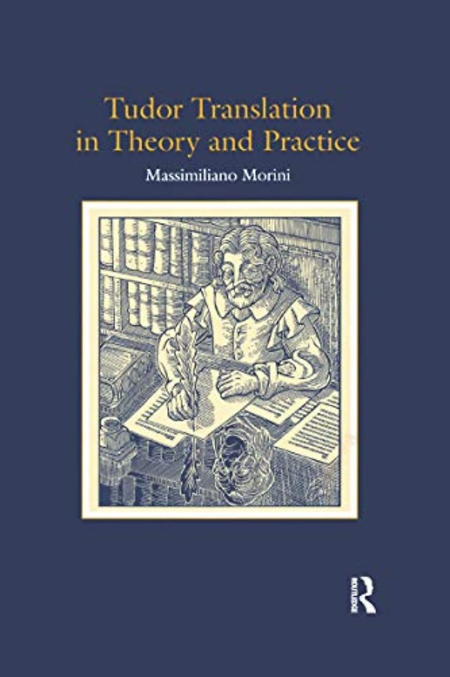 Tudor Translation in Theory and Practice